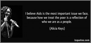 believe Aids is the most important issue we face, because how we ...