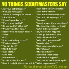 Scout Master's say.... More