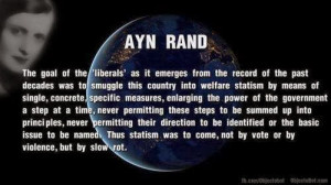 Ayn Rand Quote: Liberals smuggle this country into statism