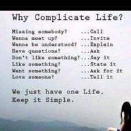 ... my life is sooo complicated everyone says so funny lines about life