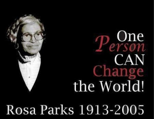 Rosa parks change the world picture quotes image sayings