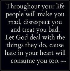 Dealing with Hateful People Quotes | ... deal with the things they do ...