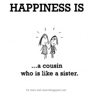 Cousin Quotes For Girls Cousin Quotes Cousin Quotes