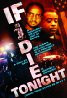 If I Die Tonight (2009) Poster