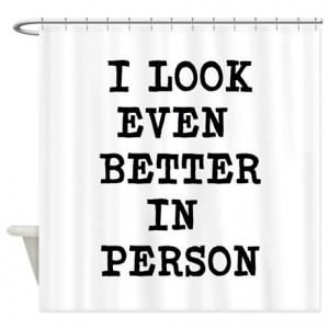 Whimsical Funny Sayings Shower Curtain
