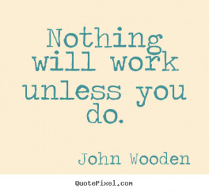 The Best and Most Memorable 27 John Wooden Quotes