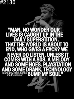 Kendrick Lamar Quotes About Girls Kendrick lamar quotes about