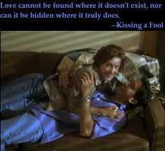 Love Cannot be Found where It Doesn’t Exist ~ Fools Quote