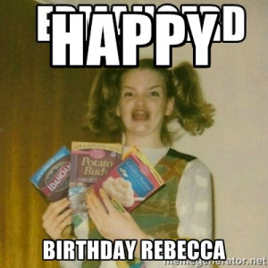 Happy Birthday Rebecca Meme