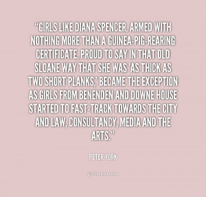 quote Peter York girls like diana spencer armed with nothing 165965