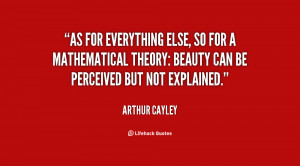 As for everything else, so for a mathematical theory: beauty can be ...