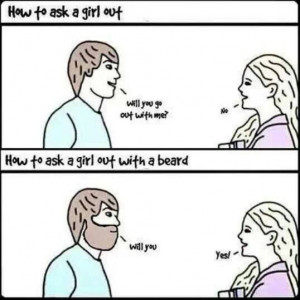 How to ask a girl out on a date. #beard