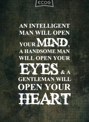 ... Man Will Open Your thoughts, a good-looking man will open you eyes