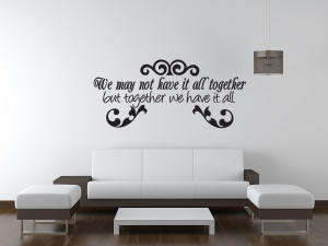 Details about Together We Have It All Wall Quotes Sayings Lettering ...