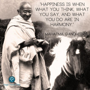 happiness gandhi quote yogatraveltree