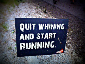 Quit Whining and start running Tough Mudder