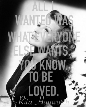 Rita Hayworth Quotes