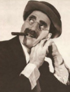 have selected some famous quotes attributed to the comedian Groucho ...