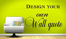 ... Wall Art Design - Your Own Quote! - Mural, Decal, Sticker, decor