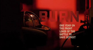 BURN: The Detroit Firefighter Documentary