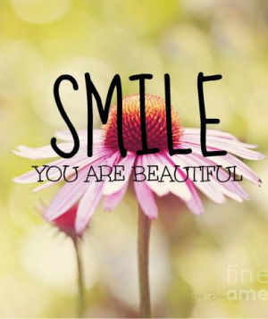SMILE You are beautiful