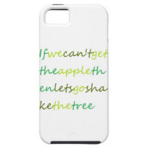 Quality products with quirky quotes iPhone 5 cases