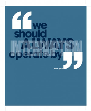 Milton Glaser Quote Poster Anthony Monroe S Blog wallpaper