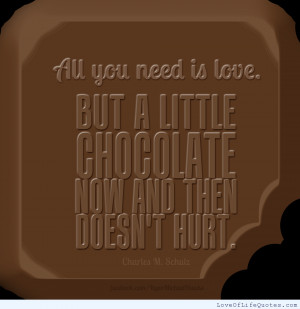 Quotes About Chocolate And Love http://www.loveoflifequotes.com/love ...