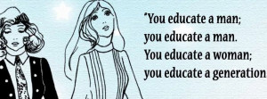 educate a woman means education of generation - cool women's quotes ...