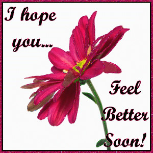 Hope You Feel Better Soon!