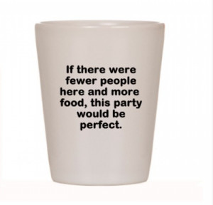 ron swanson quote shot glass for
