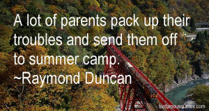 Favorite Raymond Duncan Quotes