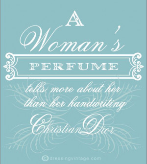 ... perfume tells more about her than her handwriting - christian dior