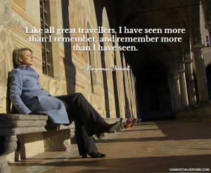 Once a year, go someplace you’ve never been before.” – Dalai ...