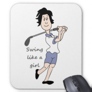 Swing like a Girl Fun Golf Quote & Cartoon Mouse Pad