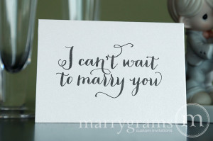Wedding Card to Your Bride or Groom – I Can’t Wait to Marry You ...