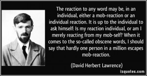 up to the individual to ask himself: Is my reaction individual, or am ...