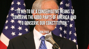 quote-Ron-Paul-to-me-to-be-a-conservative-means-108925.png