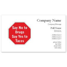 Say No to Drugs, Say Yes to Tacos Business Cards for