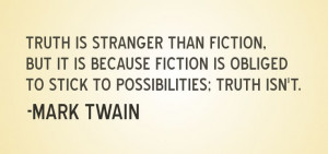 Mark Twain Fiction Truth Quote | The Art and Science of Writing
