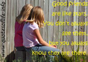 ... -see-them-but-you-always-know-they-are-there.-Friendship-quote.jpg