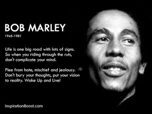 Most popular tags for this image include: bob marley, life, quote, bob ...