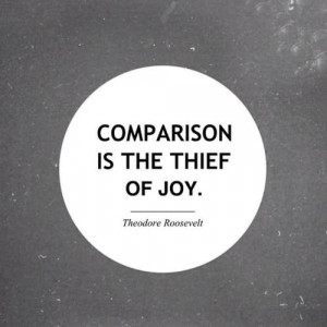 quotes about life comparison is the thief of joy Quotes about Life 187 ...