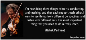 ... see things from different perspectives and listen with different ears