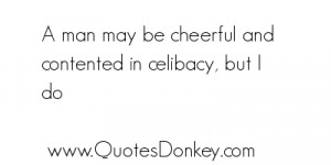 Cheerfulness keeps up a kind of daynight in the mind.