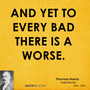 And yet to every bad there is a worse.