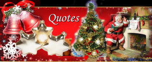 Famous Christmas Quotes...