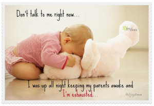 ... Now I Was Up All Night Keeping My Parents Awake And I’m Exhausted