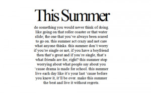 Summer should follow this quote. This quote is the RULE for summer and ...