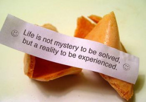 What message would you want to put in a fortune cookie?